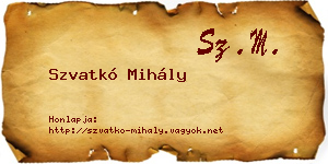 Szvatkó Mihály névjegykártya